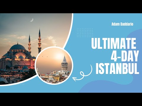 Ultimate 4-Day Istanbul Itinerary: Explore the Best of Istanbul's Culture, History, and Food!