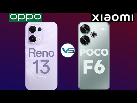 Oppo Reno 13 5G VS Poco F6 5G | Poco F6 5G VS Oppo Reno 13 5G | Oppo Reno 13 Series