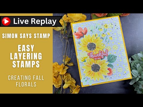 🟣LIVE REPLAY! EASY Fall Florals Card | Simon Says Stamp