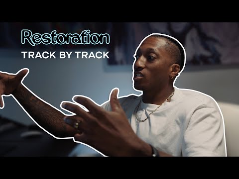 Track by Track Breakdown of Restoration