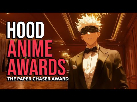 Hood Anime Awards: The Paper Chaser