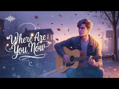 Where Are You Now - A Journey Through Longing | Soulful Heartfelt Ballad | Indie Pop Song