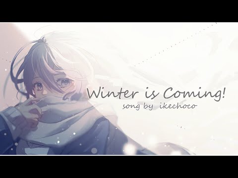 Winter is Coming！ / NEONHYPE(旧イケチョコ)