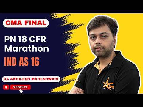 CMA Final CFR Marathon Part 1 | Ind AS 16 | Property, Plant & Equipment  | CA Akhilesh Maheshwari