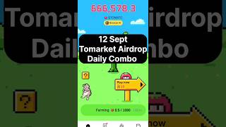 Tomarket Airdrop Daily Combo Today 12 September #tomarketdailycombo #tomarketcode #tomarketairdrop