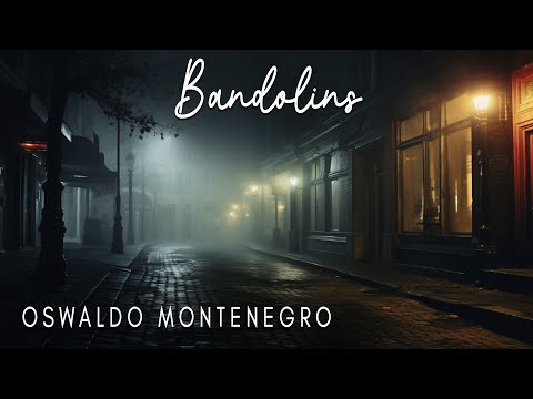 Bandolins, de Oswaldo Montenegro | Lyric video.