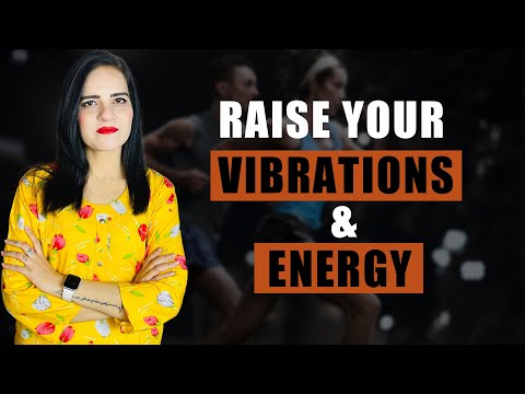 Raise Your ENERGY and VIBRATIONS I اپنی شخصیت میں توانائی اور ارتعاش کیسے بڑھایا جائے