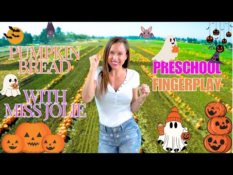 Pumpkin Bread - Preschool Fingerplay - With Miss Jolie!