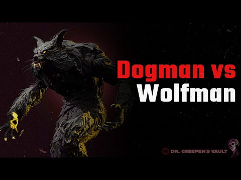 Wolfman vs Dogman | TWO CRYPTID TALES OF TERROR