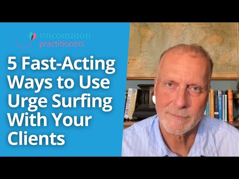 5 Ways to use Urge Surfing With Your Clients