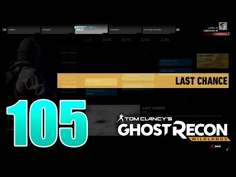 Ghost Recon Wildlands Ep 105 - 100% STEALTH Unidad base and Last Chance EPIC SKILL