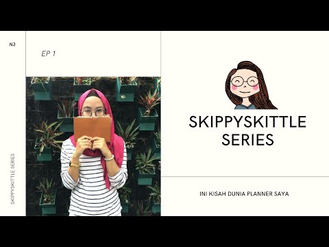 Skippyskittle Series Ep1 : Ini kisah Dunia Planner saya! | My Planner Addict Journey