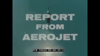 " REPORT FROM AEROJET " 1950s AEROJET GENERAL MISSILE & ROCKET ENGINES  THEODORE VON KARMAN 74522