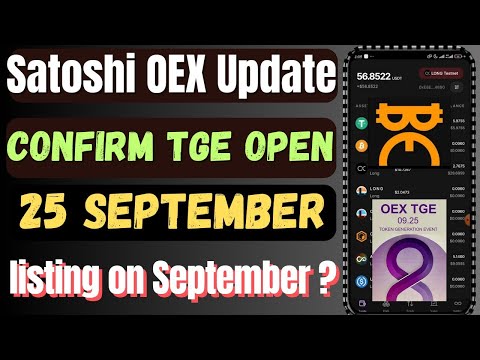 Satoshi OEX New Update Today | Oex Confirm TGE On 25 September | Oex Listing Update | Oex New Update