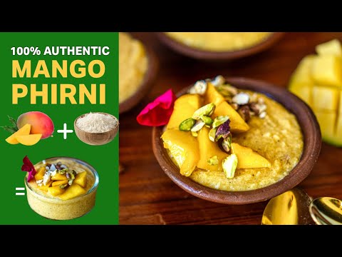 This Easy Mango Phrini Recipe makes the BEST Phirni | आम की फिरनी Indian Mango & Rice Pudding