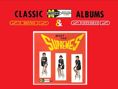 "Motown In Mono & Stereo"  "Meet The Supremes"  Complete Album