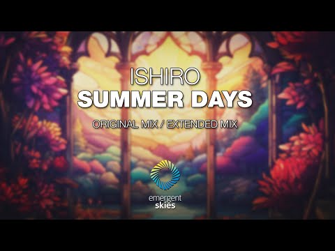 Ishiro - Summer Days [Emergent Skies]