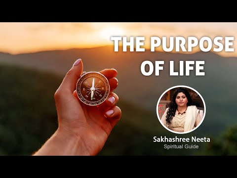 Purpose of Life As Per 7 Chakras – Sakhashree Neeta | What is the Purpose of Life