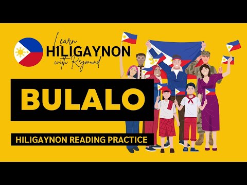 BULALO | Hiligaynon/Ilonggo Reading Practice | LEARN HILIGAYNON/ILONGGO #hiligaynon #ilonggo