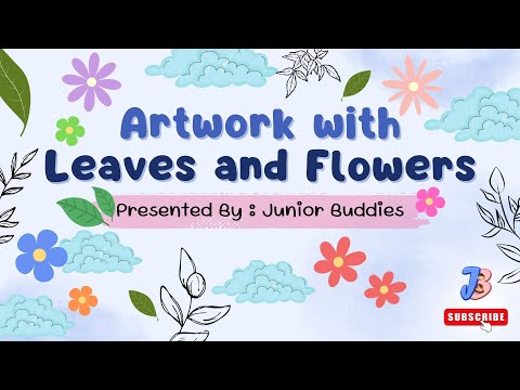 Kids Craft Time: Creating Masterpieces with Leaves and Flowers  Artwork with Leaves and Flowers