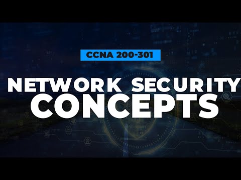 Network Security Concepts | FREE CCNA 200-301 Cisco Course