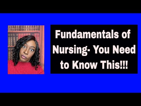 Fundamentals/Foundations of Nursing