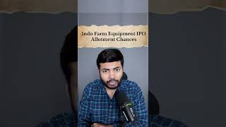 Indo Farm Equipment IPO Allotment Chances | Latest IPO GMP #shorts #latestipo #ipo