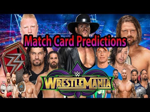 WWE WRESTLEMANIA 34  MATCH CARD PREDICTION