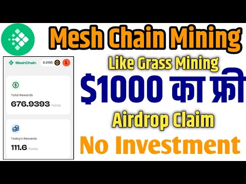 Meshchain Node Mining Airdrop Today ! Like Grass Mining Project 2024 ! $1000 Free Mining Airdrop !