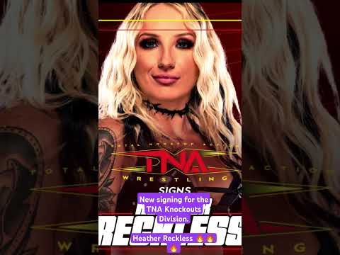 Heather Reckless signs for TNA Impact