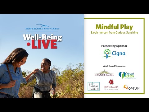 Well Being LIVE: Mindful Play