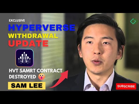 EXCLUSIVE: HIGHLIGHTED- HYPERVERSE WITHDRAWAL UPDATE || HVT WITHDRAWAL || SAM LEE