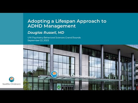 Adopting a Lifespan Approach to ADHD Management