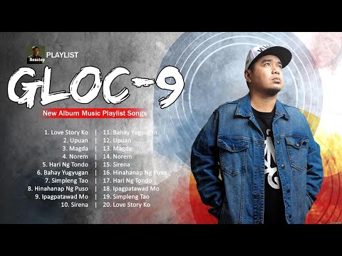 Gloc-9 Greatest Hits ~ OPM 2024 🎵 Top OPM Songs 2024