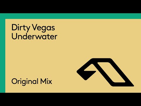 Dirty Vegas - Underwater