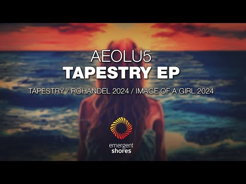 Aeolu5 - Tapestry [Emergent Shores]