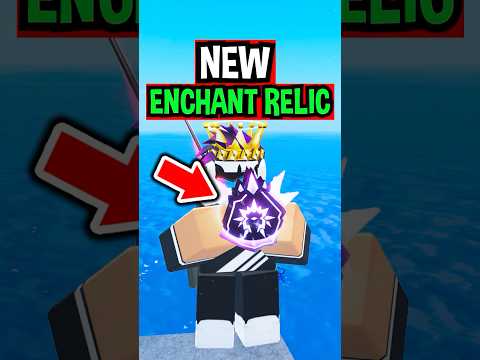 NEW ENCHANT RELIC in Roblox Fisch..