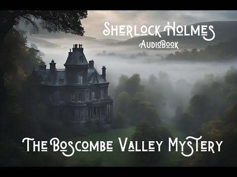 Sherlock Holmes: The Boscombe Valley Mystery (AudioBook) #detective #audiobook #adventure