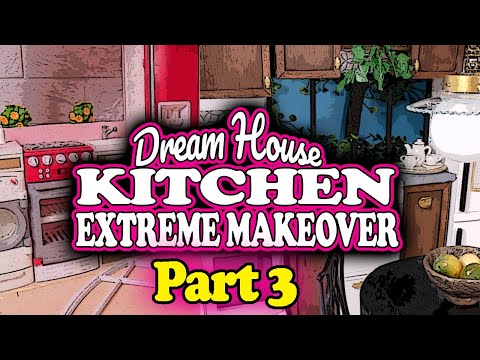 Vintage Barbie Doll Three Storey Dream House Extreme Kitchen Makeover PART 3