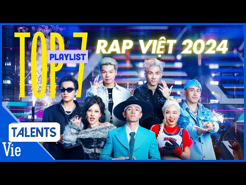 PLAYLIST TOP 7 CHUNG KẾT RAP VIỆT 2024: Bài nào cũng xịn, cũng cuốn, xứng đáng replay mãi thôi