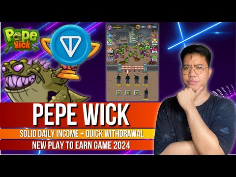 PEPE WICK - New Play To Earn Game Under Ton Blockchain | Php150 - Php300 Daily Income | Review