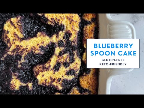 INDULGE in EASY Gluten-Free Keto Blueberry Spoon Cake