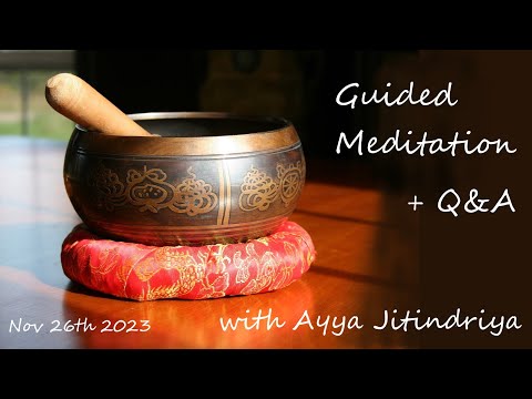 Guided Meditation +Q&A with Ayya Jitindriya ~ Sunday 26th November @ 7am AEDT