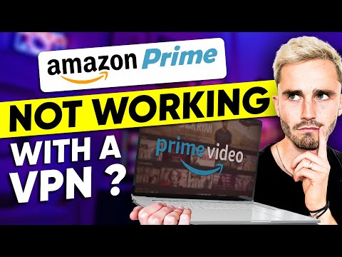 Amazon Prime not Working with VPN? 3 Best Amazon Prime VPN 2025