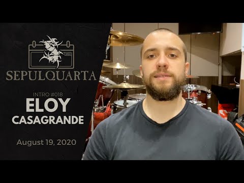 SepulQuarta - Intro with ELOY CASAGRANDE (August 19, 2020 | Sepultura #018)