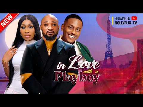 In Love With A Play Boy - Deza the Great, Ebube Nwagbo, Timini Egbuson, Uche Montana Nigerian Movie