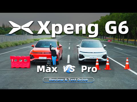 Xpeng G6 Max vs Xpeng G6 Pro | Which One Is More Worth It? | Test Drive| Comparison Review