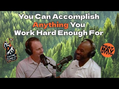 Great Culture Starts With You - Ft. Ray Stith