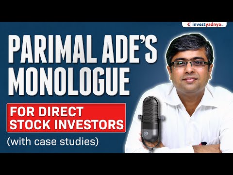 Parimal Ade's Monologue for Direct Stock Investors