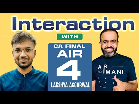 Meet CA FINAL AIR -4 I Lakshya Aggarwal